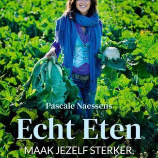 Pascale Naessens - Echt eten